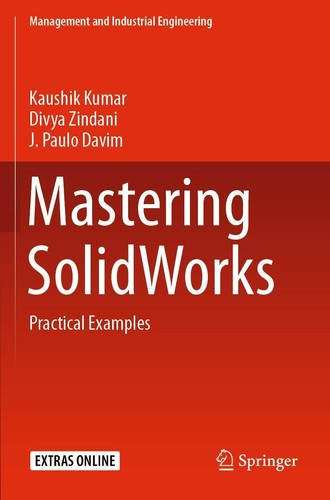 Mastering solidworks kaushik - solidworks,