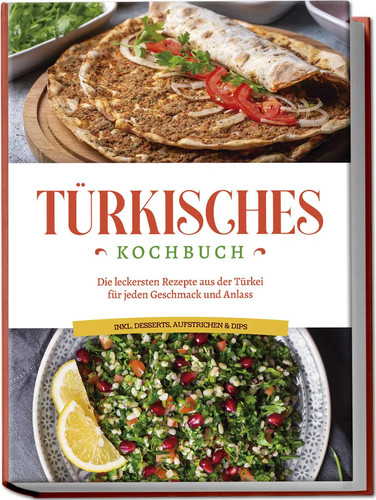 Türkisches kochbuch die - türkisches,
