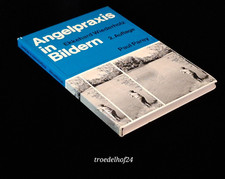 Ekkehard Wiederholz Angelpraxis in Bildern Paul Parey