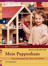 Mein Puppenhaus. Bauanleitungen für Haus und Möbel.... | Buch | Zustand sehr gut