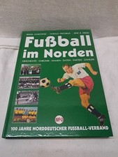 FUßBALL  IM NORDEN 100 JAHRE