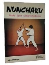 Nunchaku Kampfkunst Ratgeber Buch Albrecht Pflüger Selbstverteidigung Sport