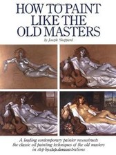 How to Paint Like the Old Masters von Joseph Sheppard | Buch | Zustand sehr gut