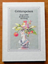 Oda Tietz: Götterspeisen - Ausgewählte Köstlichkeiten mit Honig