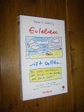 Erleben ist alles. Neue