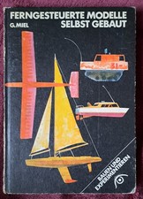Ferngesteuerte Modelle selbst gebaut DDR Buch Modellbau Schiffs- und Flugmodelle