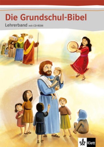 Die grundschul bibel - die, grundschul-bibel