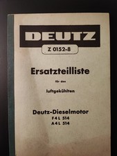 Original Deutz Ersatzteilliste  luftgekühlter Dieselmotor F 4 L Al/ A4L 514 Buch