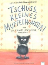 Tschüss, kleines Muffelmonster!: oder: Wie schlecht... | Buch | Zustand sehr gut