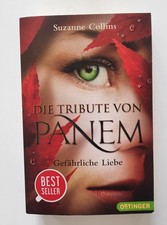 Die Tribute von Panem -- Gefährliche Liebe -- Suzanne Collins