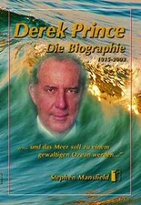 Derek Prince - Die Biographie 1915 - 2003 von Steph... | Buch | Zustand sehr gut