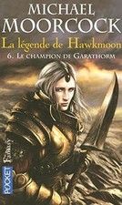 La légende de Hawkmoon, Tome 6 : Le champion de G... | Buch | Zustand akzeptabel