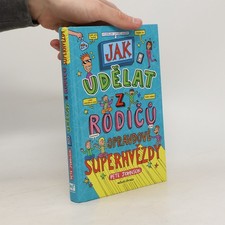 Jak udělat z rodičů