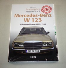 Praxisratgeber Klassikerkauf Mercedes-Benz W123 - Alle Modelle von 1975 - 1986