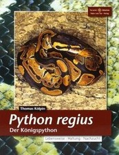 Python regius. Der Königspython von Kölpin, Thomas | Buch | guter Zustand