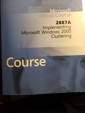 Course Microsoft Implementing Windows 2000 Clustering 2087A
