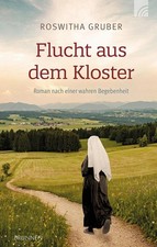 Flucht aus dem Kloster |