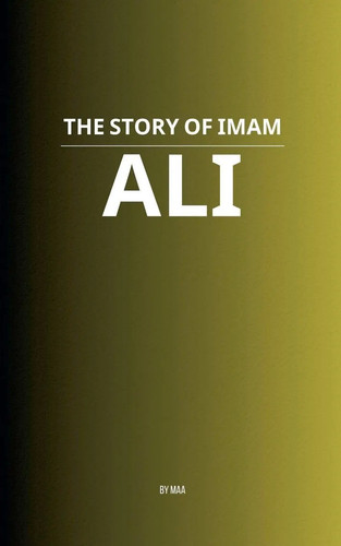 The story imam ali maa - story,
