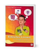 Ethisches Lernen im Religionsunterricht: Arbeitsmaterialien für die 3. bis 9. J