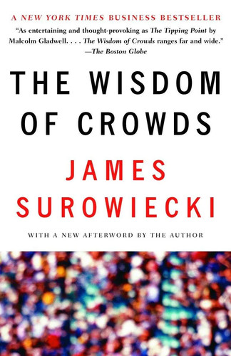 The wisdom crowds james - wisdom, of