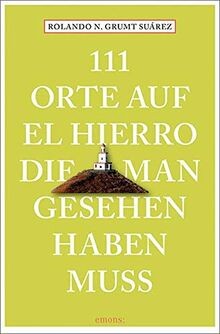 111 orte auf hierro - el, die