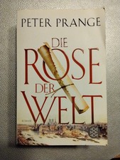 Peter Prange: Die Rose der Welt (9783596032136) Taschenbuch 