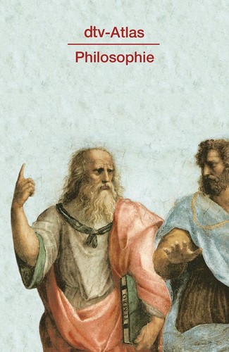 Dtv atlas philosophie - philosophie, peter