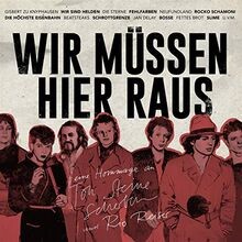 Wir müssen hier - raus, eine