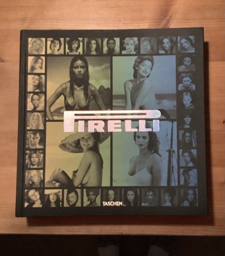 Pirelli the calendar - -, calendar.