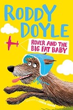 Rover and the Big Fat Baby by