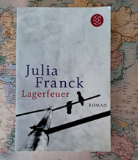 Lagerfeuer von Julia Franck