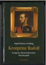 Kronprinz Rudolf - Freigeist