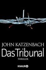 Das Tribunal: Thriller von Katzenbach, John | Buch | Zustand gut