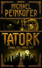 Michael Peinkofer TATORK