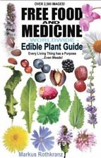 Free Food and Medicine : Worldwide Edible Plant Gu, , Good Book