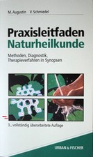 Praxisleitfaden Naturheilkunde, Methoden, Diagnostik, Therapie, neuwertig