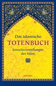 Das islamische totenbuch - das,