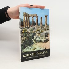 Korinth, Mykene, Tiryns