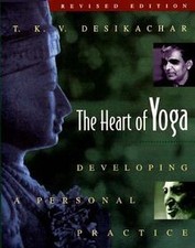 The Heart of Yoga: Developing