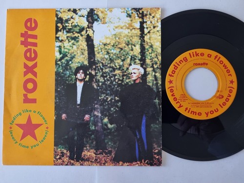 Roxette fading like a flower - -,