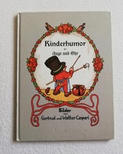 "Kinderhumor für Auge und Ohr " Bilderbuch antiquarisch Getrud + Walther Caspari