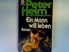 Ein Mann will leben Heim