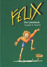 Felix - Das Lateinbuch Ausgabe