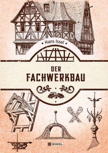 Der fachwerkbau hans issel - hans, |