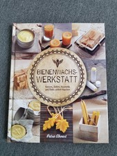 Bienenwachs Werkstatt: Kerzen, Seifen, Kosmetik Buch