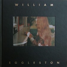 William Eggleston: The Hasselblad Award 1998. Eggleston, William, Gunilla Knape 