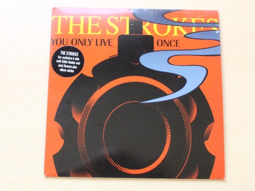 The strokes you only live - the,