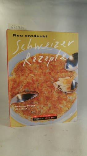 Schweizer rezepte neubuch - schweizer, rezepte.