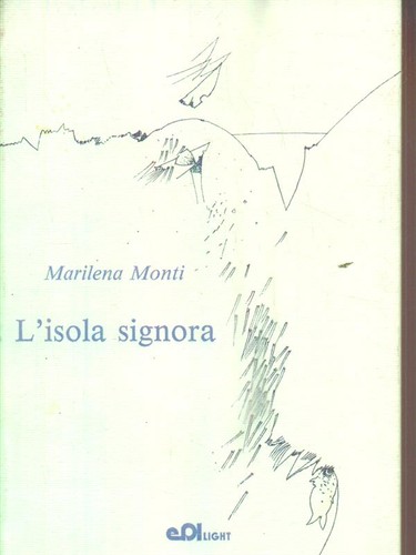 Isola signora monti - monti, marilena
