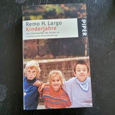 Kinderjahre: Die Individualität des Kindes als erzieherisc... von Largo, Remo H.
